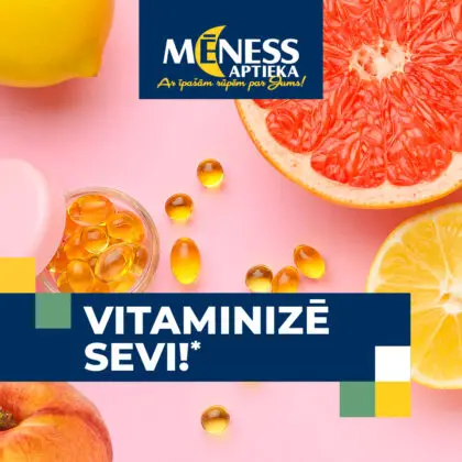MĒNESS APTIEKA. VITAMĪNU KAMPAŅA.